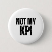 Nicht mein KPI Minimalist Pin-Back Button Abzeiche (Vorderseite)