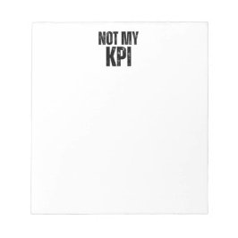Nicht Mein KPI Minimalistische tägliche Aufgabenli Notizblock