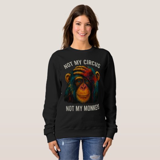NICHT MEIN MONKEYS SWEATSHIRT (Vorne ganz)