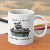 Nicht mein Müll, nicht mein Waschbär-Müllcontainer Kaffeetasse