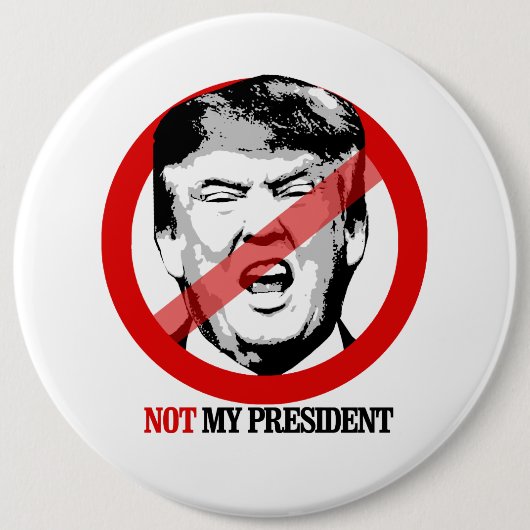 Nicht mein Präsident - Anti-Trumpf Button (Vorderseite)