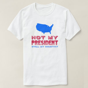 Nicht mein Präsident bleibt noch die Flagge meines T-Shirt
