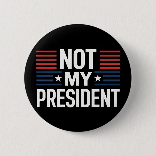 Nicht mein Präsident Button (Vorderseite)