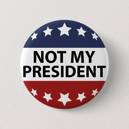 Nicht mein Präsident Button (Vorderseite)
