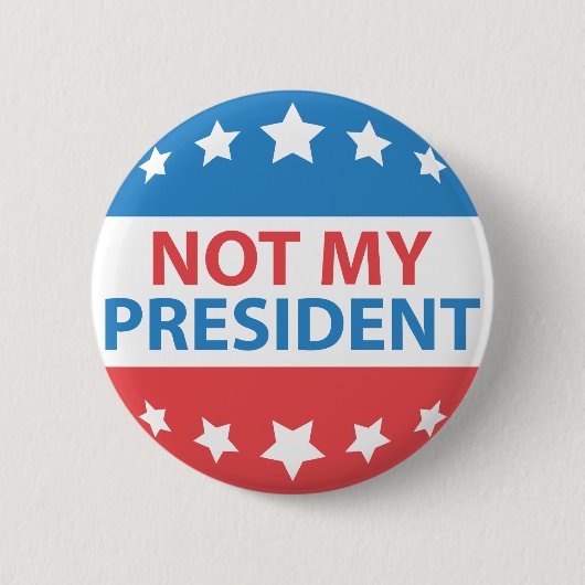 Nicht mein Präsident Button (Vorderseite)