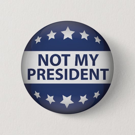 Nicht mein Präsident Button (Vorderseite)