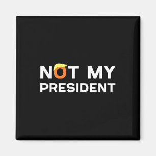Nicht mein Präsident gegen Trump 2024 Magnet