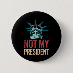 Nicht mein Präsident impeach Trump widersteht Anti Button