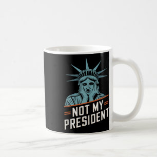 Nicht mein Präsident impeach Trump widersteht Anti Kaffeetasse