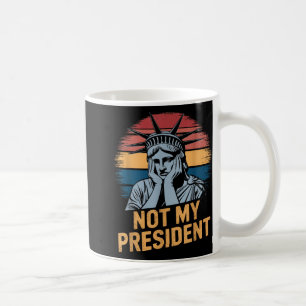 Nicht mein Präsident impeach Trump widersteht Anti Kaffeetasse