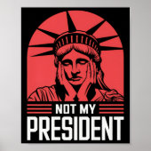 Nicht mein Präsident impeach Trump widersteht Anti Poster (Vorne)