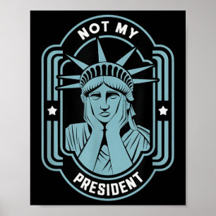 Nicht mein Präsident impeach Trump widersteht Anti Poster