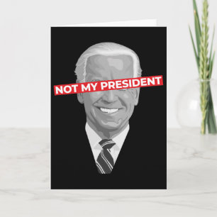 Nicht mein Präsident Joe Biden - Pro Donald Trump  Karte