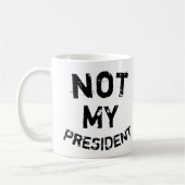 Nicht mein Präsident Kaffeetasse (Links)