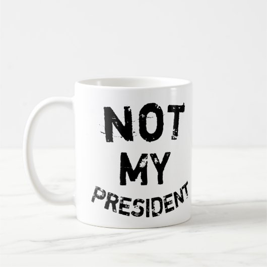 Nicht mein Präsident Kaffeetasse (Links)
