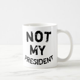 Nicht mein Präsident Kaffeetasse