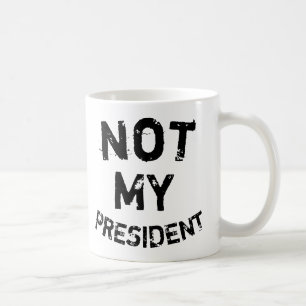 Nicht mein Präsident Kaffeetasse