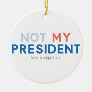 Nicht mein Präsident Keramikornament