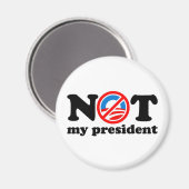 NICHT MEIN PRÄSIDENT MAGNET (Vorderseite/Rückseite)