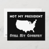 Nicht mein Präsident, mein Land hält sich dem Prot Postkarte (Vorne/Hinten)