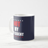 Nicht mein Präsident Mug Kaffeetasse (Vorderseite Links)
