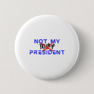 Nicht mein Präsident (Nein zu Facismus sagen) Button