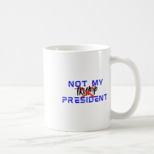 Nicht mein Präsident (Nein zu Facismus sagen) Kaffeetasse