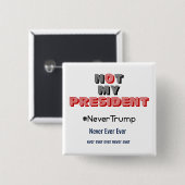 Nicht mein Präsident Never Trump Button (Vorne & Hinten)