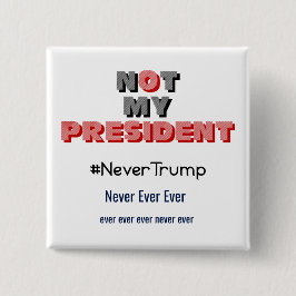 Nicht mein Präsident Never Trump Button