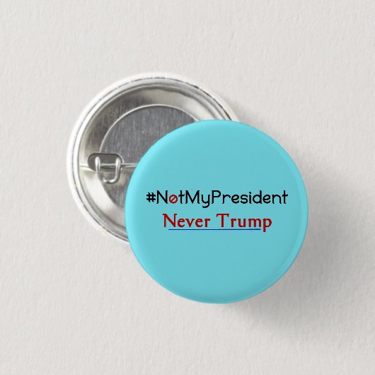 Nicht mein Präsident Never Trump Button (Vorne & Hinten)