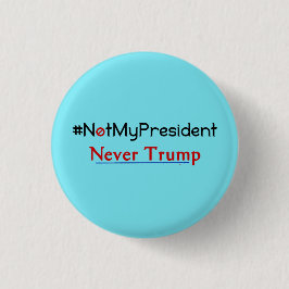 Nicht mein Präsident Never Trump Button