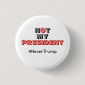 Nicht mein Präsident Never Trump Button (Vorderseite)
