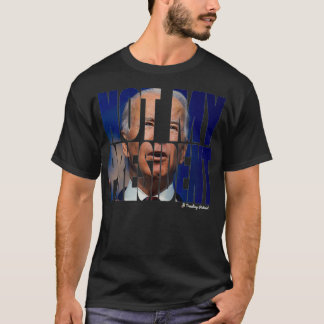 Nicht mein Präsident T-Shirt
