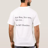 Nicht MEIN Präsident T-Shirt (Rückseite)