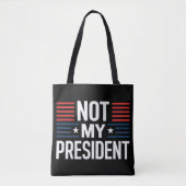 Nicht mein Präsident Tasche (Vorderseite)