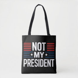 Nicht mein Präsident Tasche