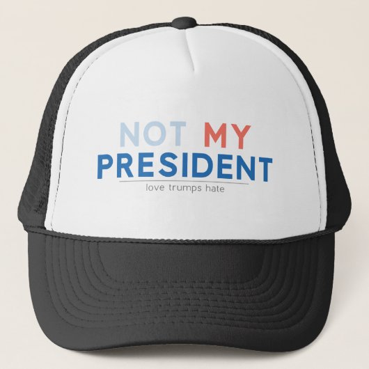 Nicht mein Präsident Truckerkappe (Vorderseite)