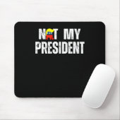 Nicht mein Präsident Trump 2025 Mousepad (Mit Mouse)