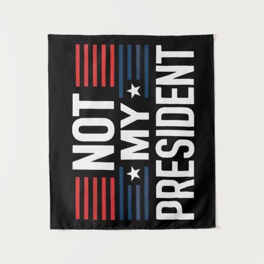 Nicht mein Präsident Wandteppich (Vorderseite)