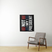 Nicht mein Präsident Wandteppich (Beispiel)