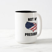 Nicht mein Präsident Zweifarbige Tasse (VorderseiteRechts)