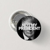NICHT MEIN PRÄSIDENTENknopf Button (Vorne & Hinten)