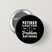 Nicht mein Problem ist, die Anwälte zu entlasten Button (Vorne & Hinten)