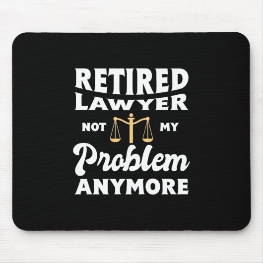 Nicht mein Problem ist, die Anwälte zu entlasten Mousepad (Vorne)