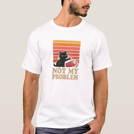 Nicht Mein Problem Katze T-Shirt (Vorderseite)