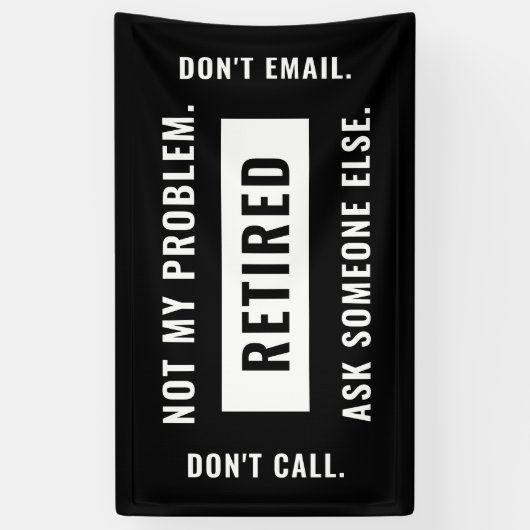 Nicht mein Problem löste den mühevollen Ruhestands Banner (Vertikal)