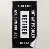 Nicht mein Problem löste den mühevollen Ruhestands Strandtuch (Vorderseite)