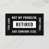 Nicht mein Problem löste den mühevollen Ruhestands Visitenkarte (Vorderseite)