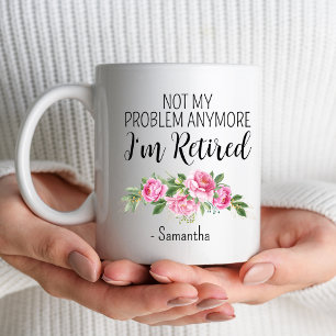 Nicht mein Problem mehr bin ich müde Individuelle  Tasse