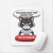 Nicht mein Problem Mousepad (Mit Mouse)